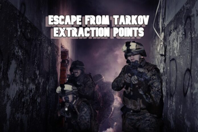 Escape from Tarkov – How Extraction Points Work