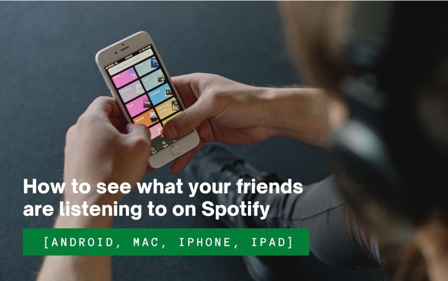 How to see what your friend is listening to on Spotify