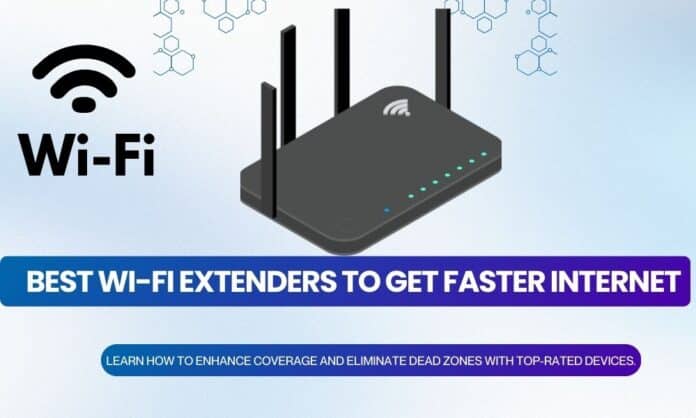 Best Wi-Fi Extenders to Get Faster Internet