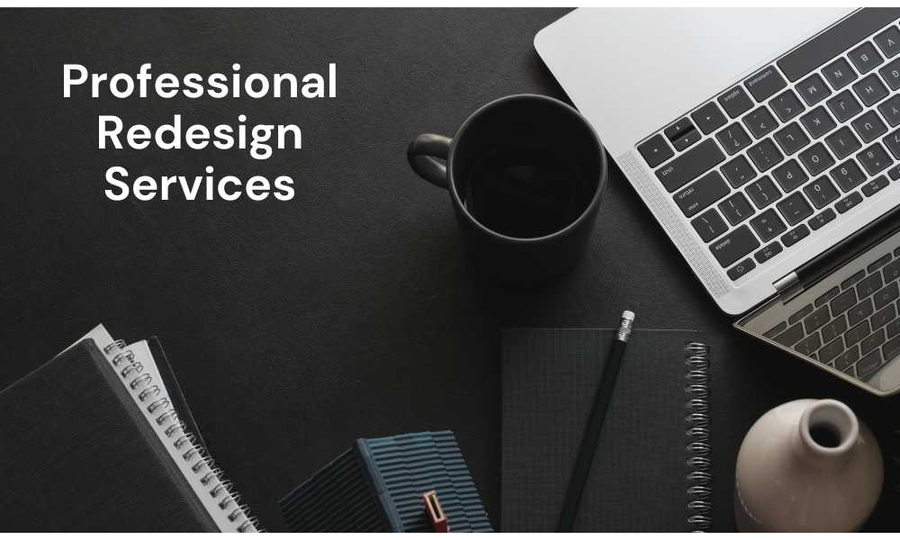 Professional Redesign Services